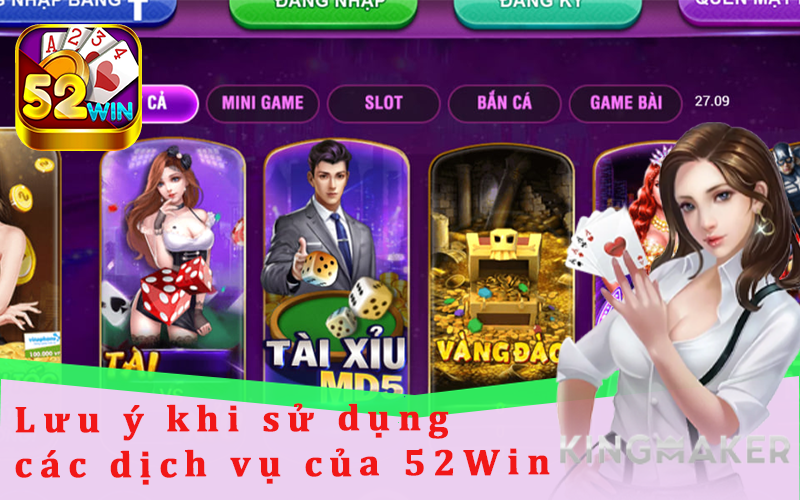 Luu y khi su dung cac dich vu cua 52Win